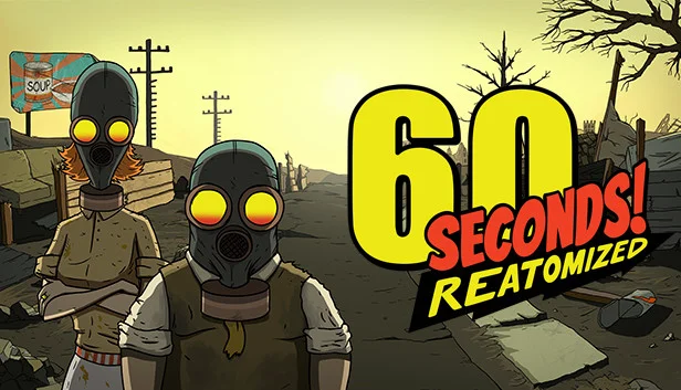 60 Seconds! Reatomized
