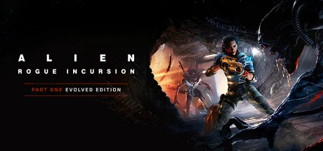 Alien: Rogue Incursion Evolved Edition