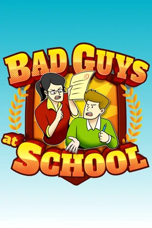 Bad Guys at School