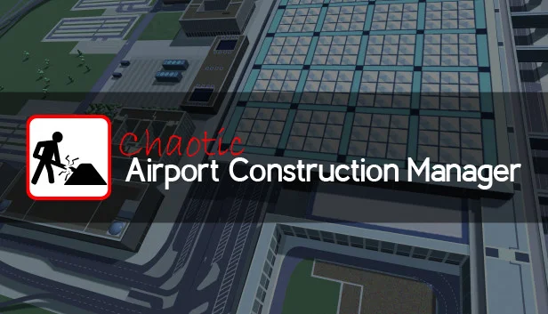 Chaotic Airport Construction Manager