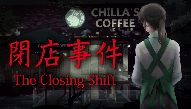 [Chilla's Art] The Closing Shift | 閉店事件
