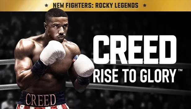 Creed: Rise to Glory™