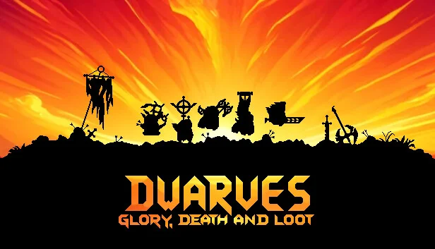 Dwarves: Glory, Death and Loot