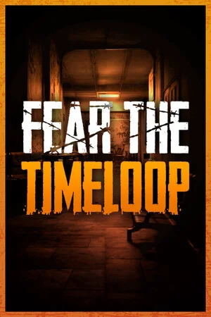 Fear The Timeloop 