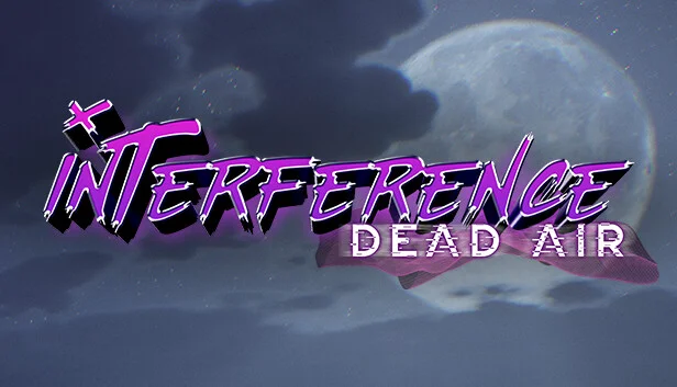 Interference: Dead Air