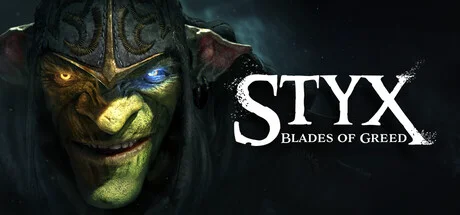 Styx: Blades of Greed