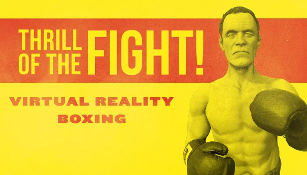 The Thrill of the Fight - VR Boxing