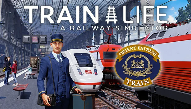 Train Life: A Railway Simulator