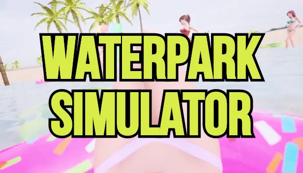 Waterpark Simulator