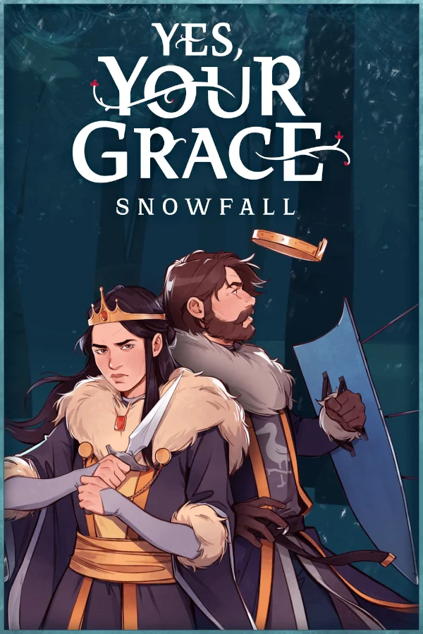 Yes, Your Grace: Snowfall